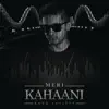 Knox Artiste - Meri Kahaani - Single